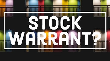 What Is a Stock Warrant?