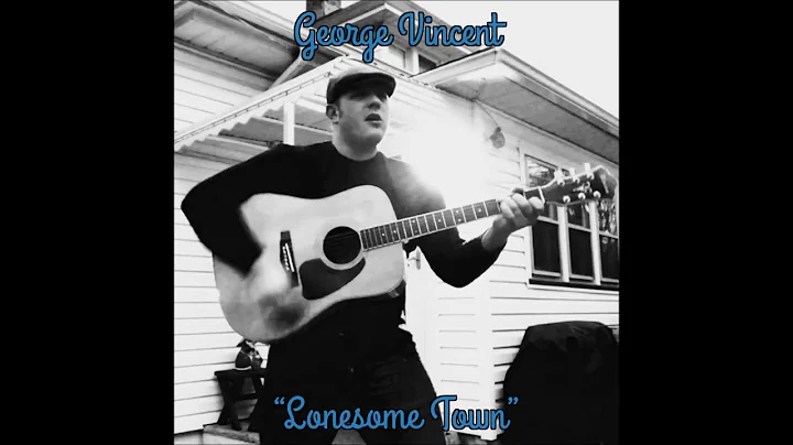 George Vincent -  Lonesome Town