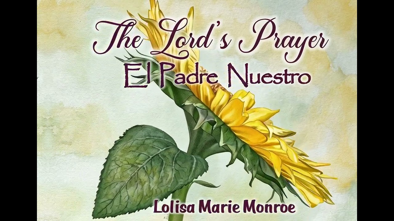 The Lord's Prayer |  A Beautiful Bilingual Prayer Book of Peace and Hope