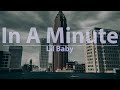 Lil Baby - In A Minute (Explicit) (Lyrics) - Audio at 192khz, 4k Video