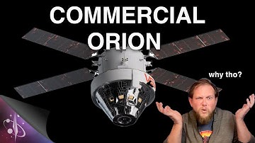 Lockheed Seeking Commercial Orion Spaceflights.....
