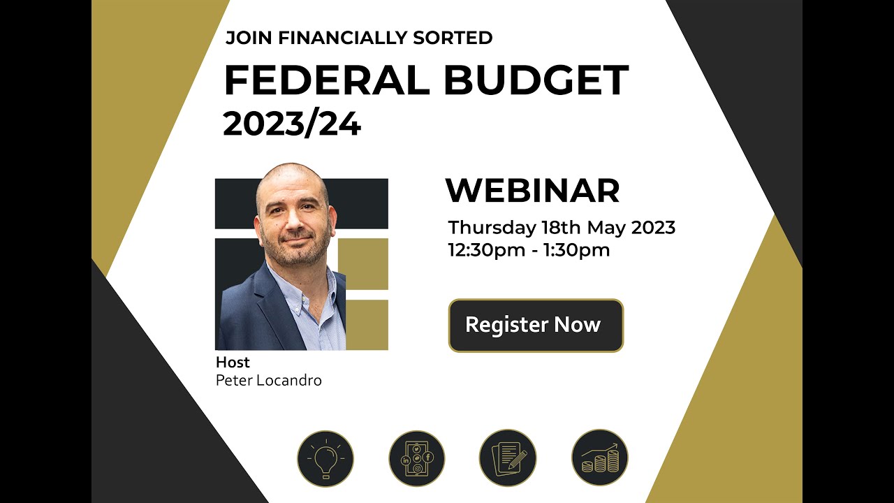 Federal Budget 2023/24 Webinar   Financially Sorted