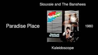 Siouxsie and The Banshees - Paradise Place - Kaleidoscope [1980]