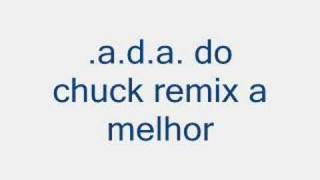 Ada Do Chuck Remix