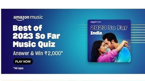 Amazon music | Best of 2023 So For Music Quiz | ₹2000 | Today Answers | Amazon Pay Balance | Answers