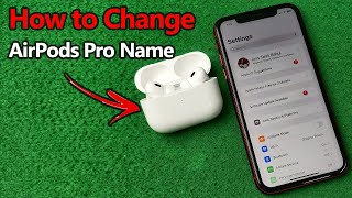 How to Change AirPods Pro Name | Full Guide