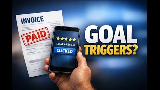Goal Events: Trigger Workflows on Invoice Paid or Review Clicked