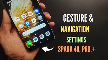 Tecno Spark 40, Pro, Plus How To Set Back Button, Soft Keys, Navigation, Step By Step | Gesture Mode