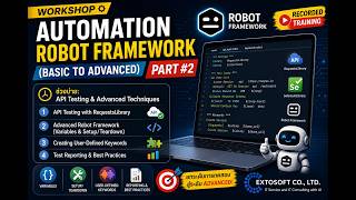 Robot Framework Automation Testing (Basic to Advanced) Part 2 | API Testing & Advanced Techniques