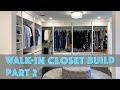 Walk-in Closet DIY Build Part2