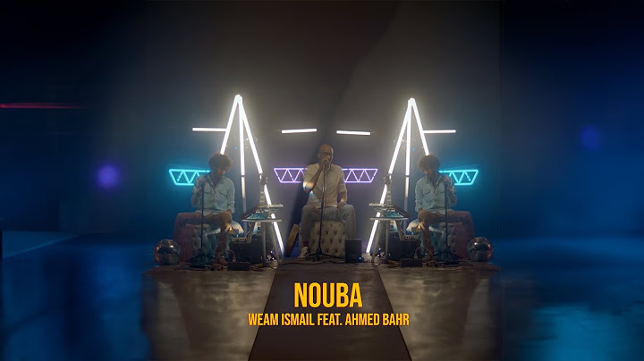 Weam Ismail - Nouba ft. Ahmed Bahr