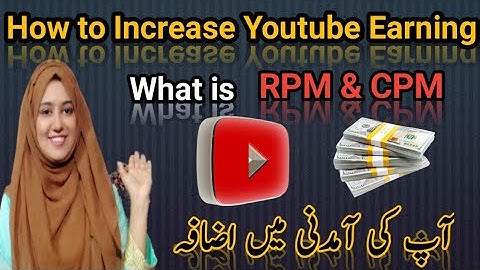 Cpm work | Youtube CPM or RPM kia hota he | kia cpm work kerna sai hota he ? Full detail