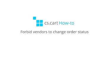 CS-Cart eCommerce Shopping Cart. How-to: Forbid vendors to change order status
