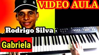 Vídeo Aula Gabriela Rodrigo Silva no teclado