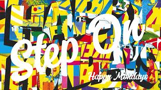 STEP ON - HAPPY MONDAYS - PILLS 'N' THRILLS AND BELLYACHES ALBUM - 1990