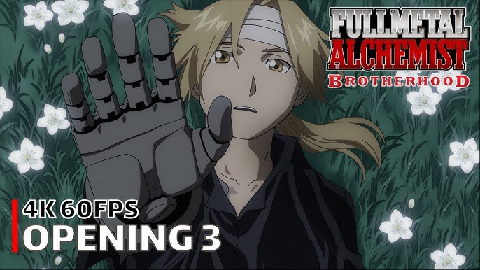 Fullmetal Alchemist Brotherhood, Opening 1 - Again