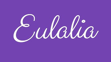 Learn how to Sign the Name Eulalia Stylishly in Cursive Writing