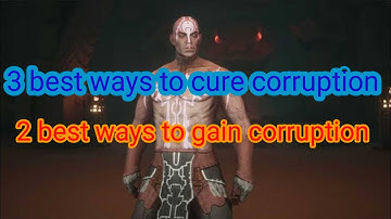 Best ways to cure corruption and best ways to gain corruption conan exiles 2024