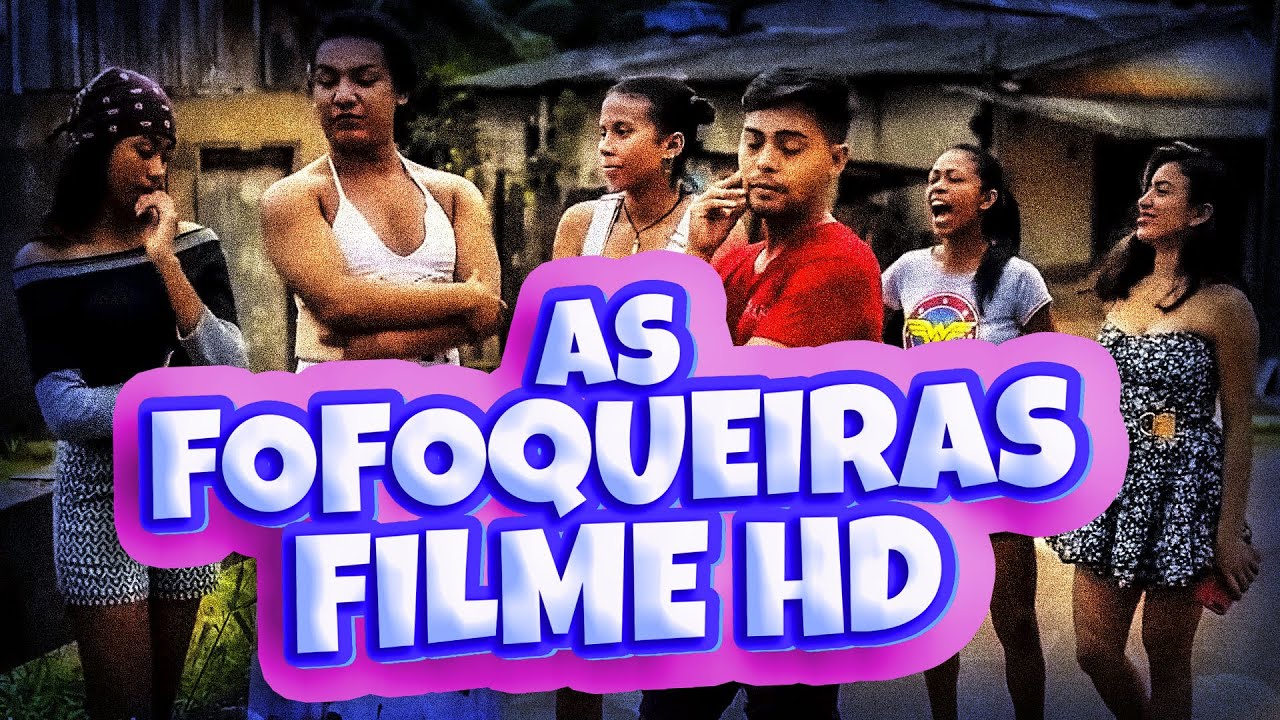 As Fofoqueiras - FILME HD