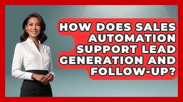 How Does Sales Automation Support Lead Generation and Follow-Up? | Sales Pro Blueprint News