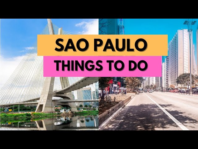 Sao Paulo Travel Guide: Everything to Know [2023]