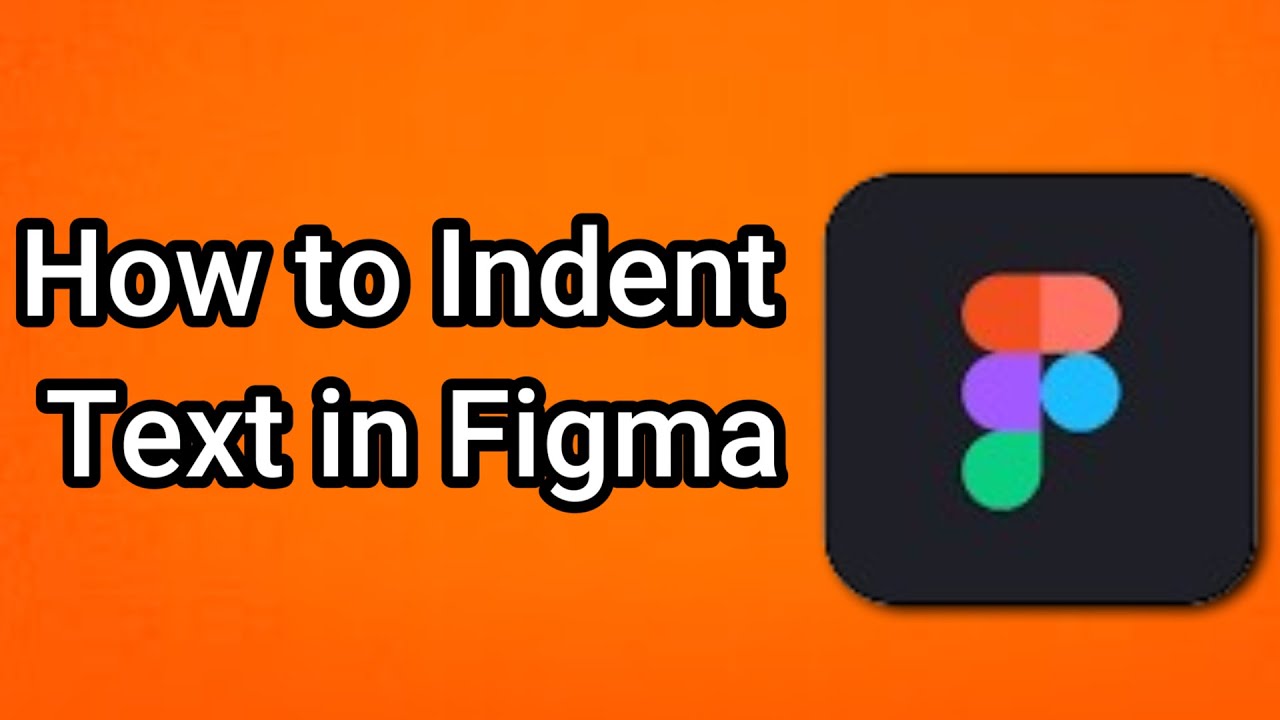 How to Indent Text in Figma - YouTube
