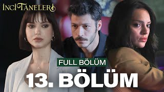 İnci Taneleri – 13. Bölüm image