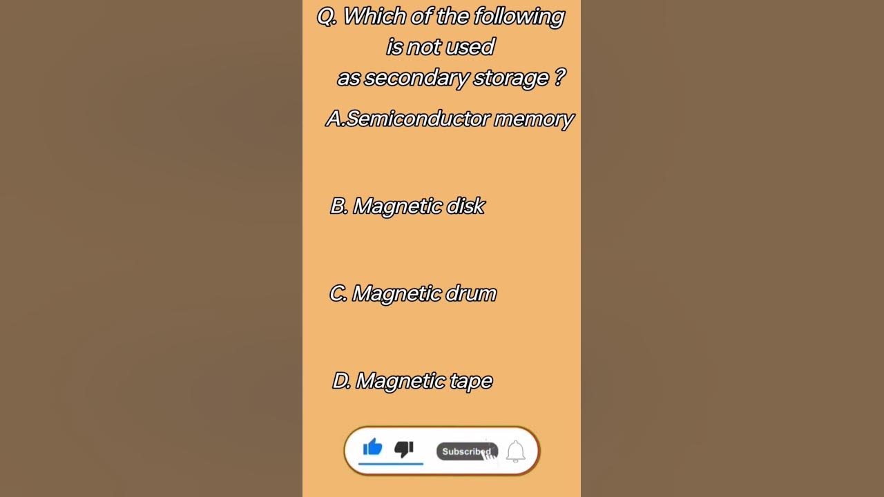 Q. Which of the following is not used as secondary storage ? Computer