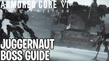 Armored Core 6 | Juggernaut Boss Guide