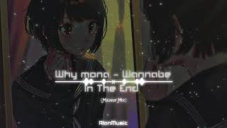 Why mona - Wannabe x In The End (Mashup Mix) | AlanMusic