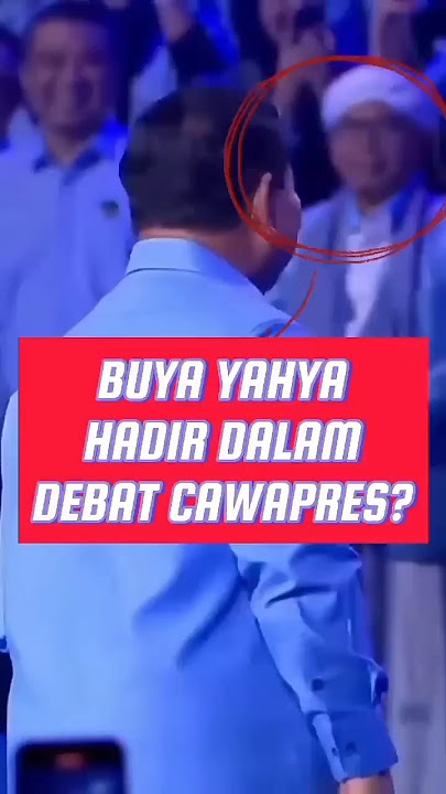 Buya Yahya hadir dalam debat cawapres, anies prabowo ganjar