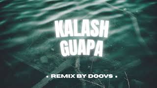 Download Lagu KALASH - GUAPA (DOOVS) REMIX 2025 MP3 Download Lagu KALASH - GUAPA (DOOVS) REMIX 2025 MP3
