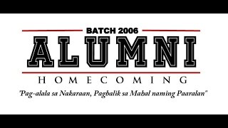 CNHS Batch 2006 Grand Alumni Homecoming (Throwback) AVP