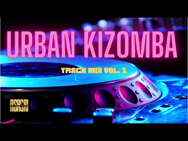 Urban Kizomba Mix Vol  2 | ASAGAÏ | 2020 - 2022 | SUBSCREVE class=