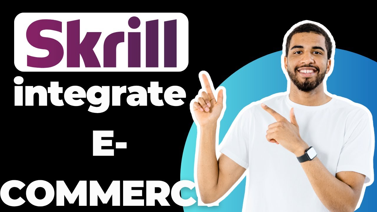 NEW! How to Integrate Skrill With eCommerce Platforms in 2026!
