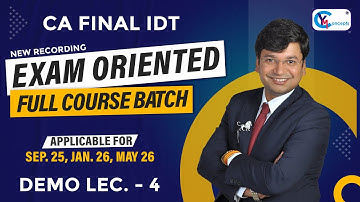 CA/CS/CMA Final IDT - EXAM ORIENTED FULL COURSE | New Recording | DEMO 4 | Sep. 25, Jan. 26, May 26