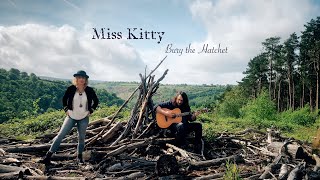 Miss Kitty - Bury the Hatchet (Acoustic Version)