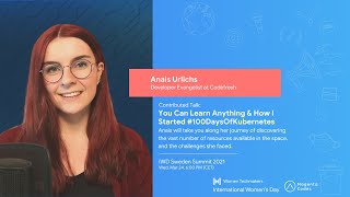 You Can Learn Anything & How I Started #100DaysOfKubernetes by Anais Urlichs