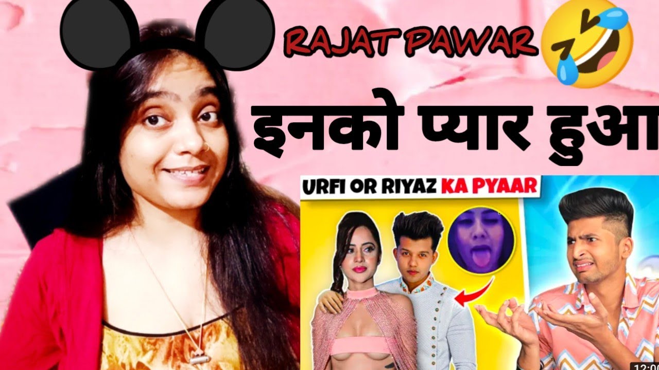 URFI JAVED OR RIYAZ ALY KA LOVE TRIANGLE । REACTION। FUNNY VIDEO।RAJAT ...