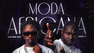 Moda Africana - Ariclene Joel & Kenny M [lyric]