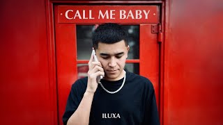 ILUXA - Call Me Baby (Lyric Video)