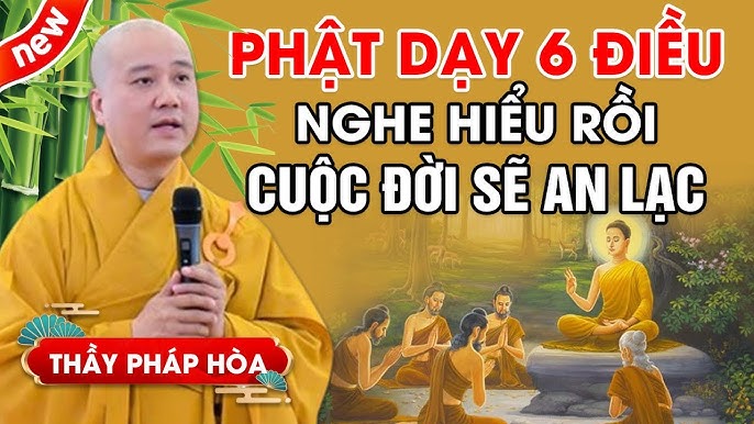 6 Điều Phật Dạy: Bí Quyết Sống An Lạc và Hòa Bình