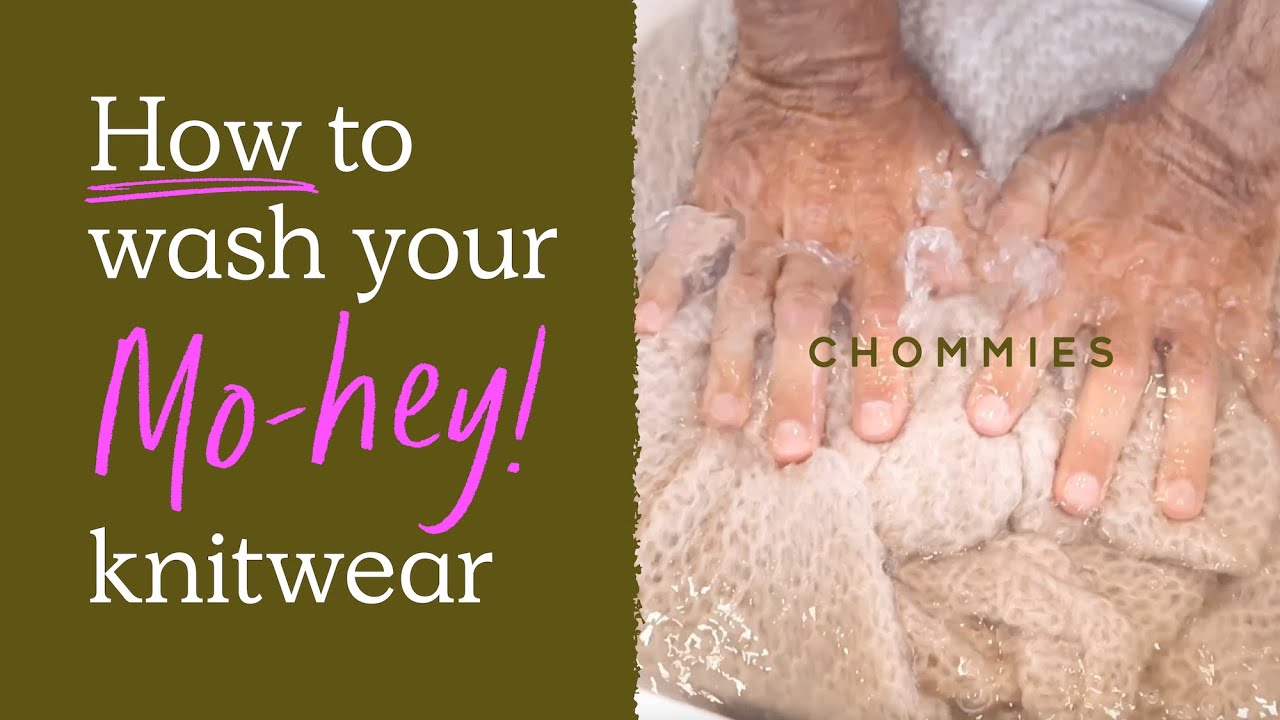 Chommies How To Wash Your Mohair Knitwear YouTube