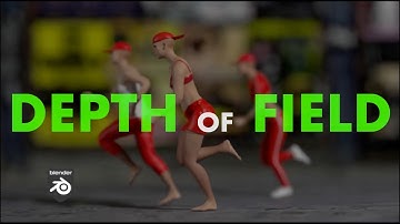 DEPTH of FIELD Tutorial in Blender