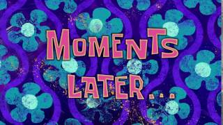 Moments Later... | Spongebob Time Card #138