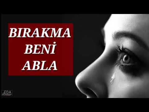 BIRAKMA BENİ ABLA .. Canım Ablama Şiirler