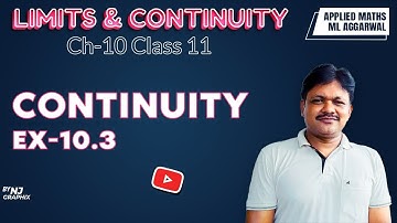 CONTINUITY EX-10.3 || Lecture 5 | Limits & Continuity Ch-10 | Class 11 Applied Maths