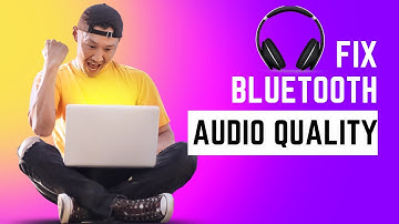 Fix Windows 11 Bluetooth Audio Quality Problem | Improve Bluetooth Headset Sound Quality