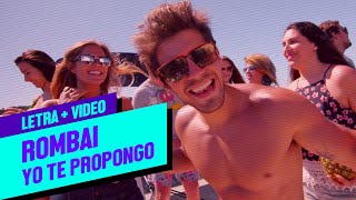 Video voorbeeld van "Rombai - Yo Te Propongo (Letra + Video)"
