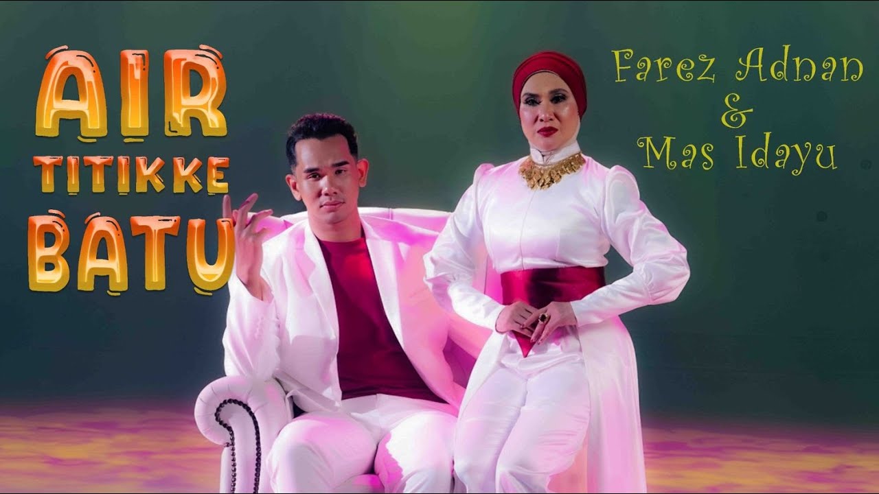 Farez Adnan & Mas Idayu - Air Titik Ke Batu (Lirik Video) Farez Adnan & Mas Idayu - Air Titik Ke Batu (Lirik Video)
